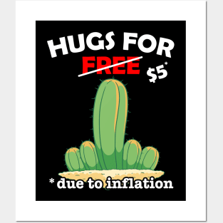 Cute fucktus cactus valentine costume Hugs For Free due to inflation Posters and Art